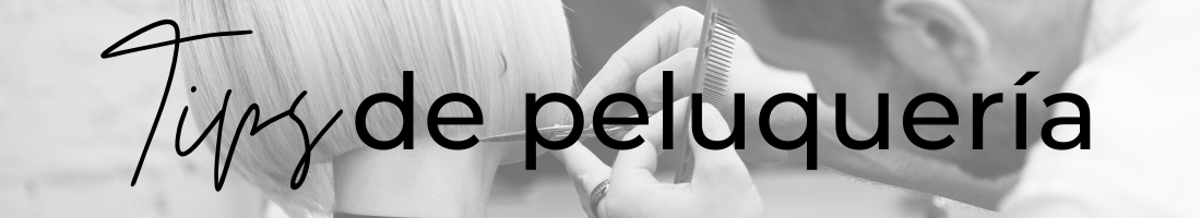 tips de peluquería